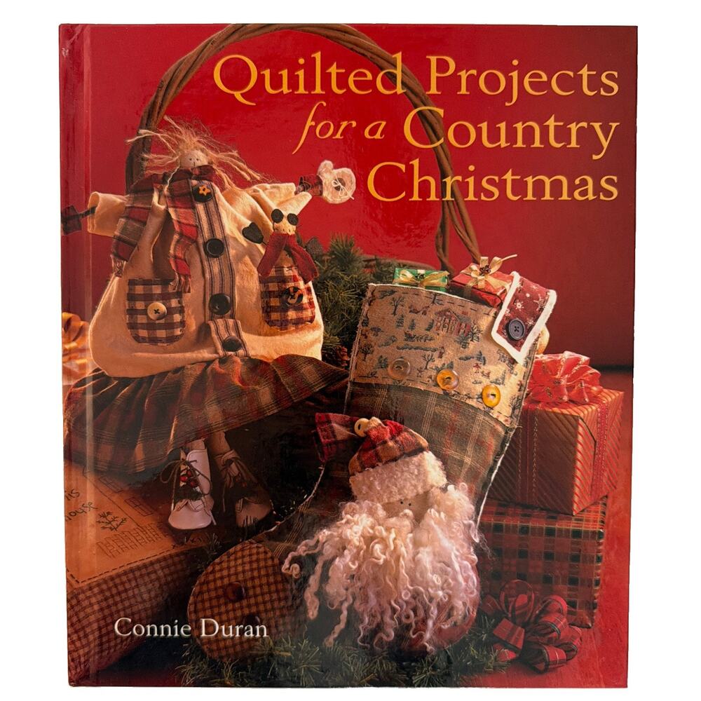 Quilted Projects for a Country Christmas Hardcover Craft Book Duran, Connie Gift